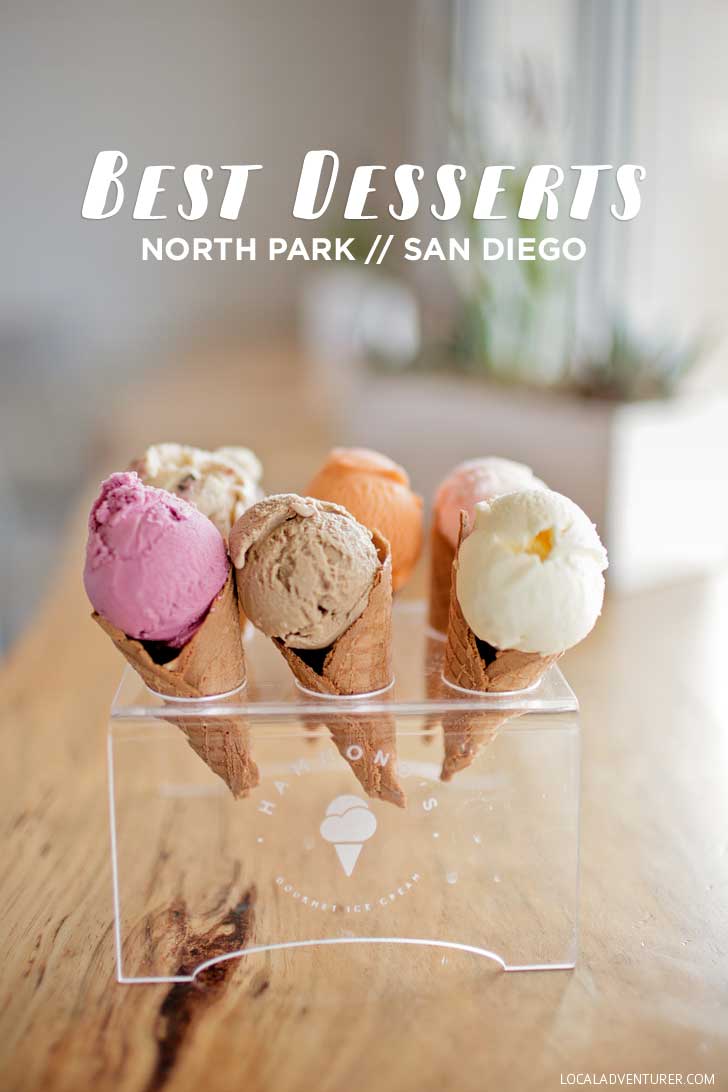 Best Desserts in North Park San Diego (North Park Neighborhood Guide) // localadventurer.com