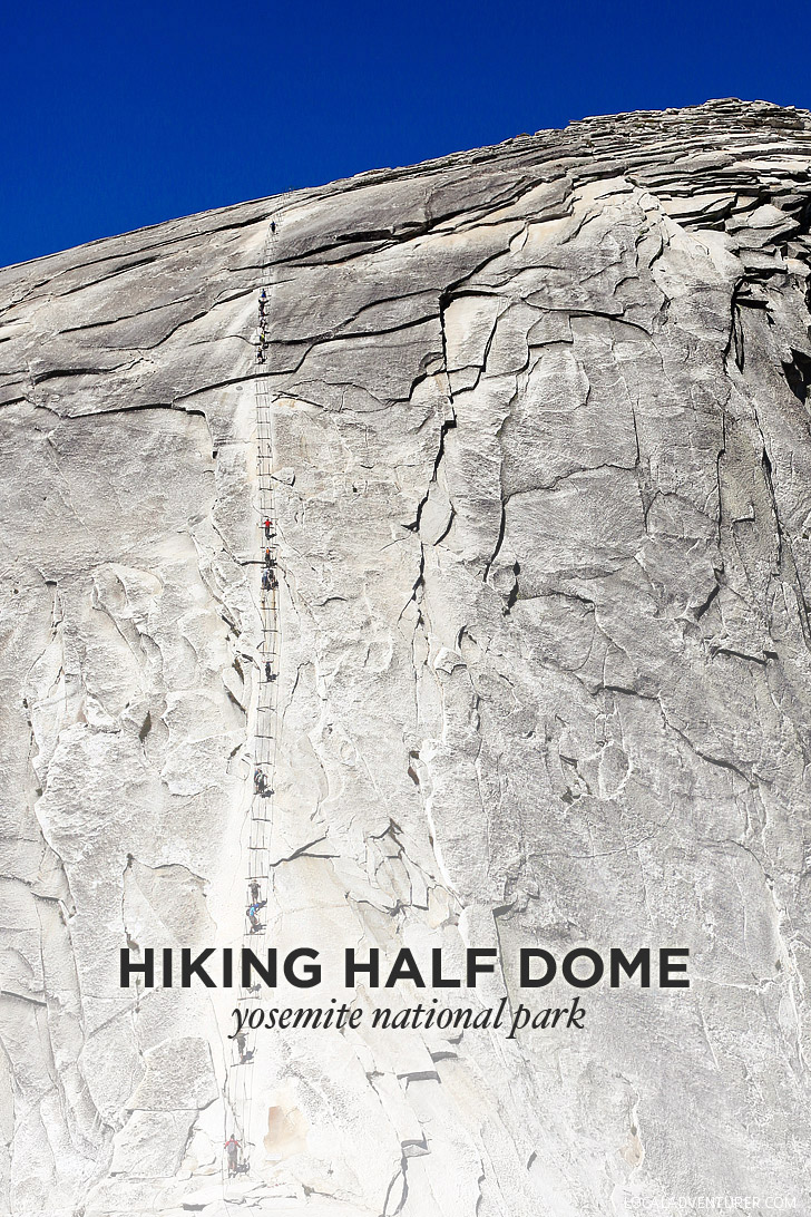 Hiking Half Dome in Yosemite National Park - A Photo Diary // localadventurer.com
