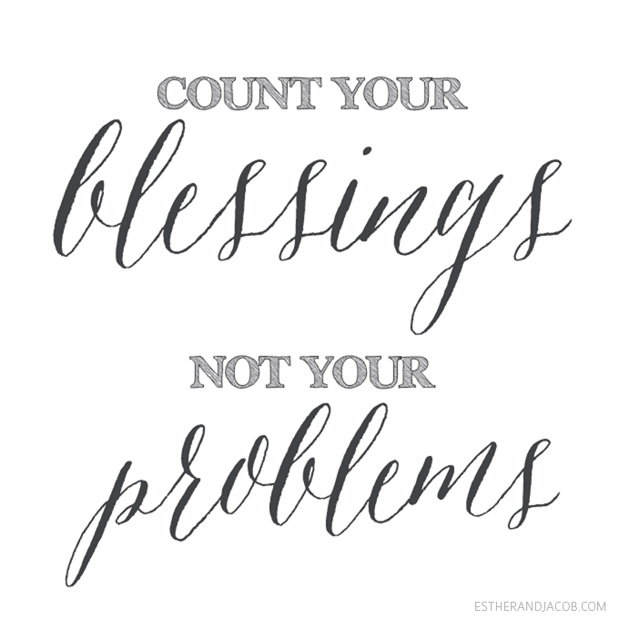 You are currently viewing Count Your Blessings Not Your Problems | A Blog Recap of 2013