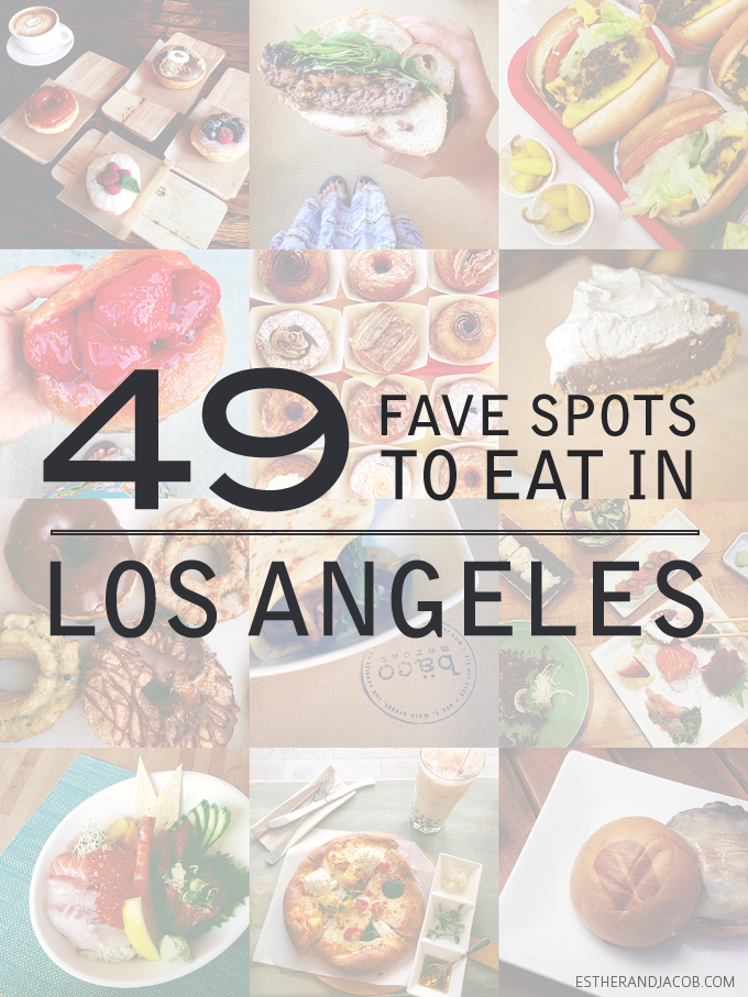 49 Best Places to Eat in Los Angeles - LA Food Bucket List » Local