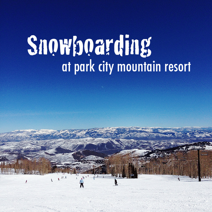 You are currently viewing Weekend Snowboarding Trip at Park City Mountain Resort Utah