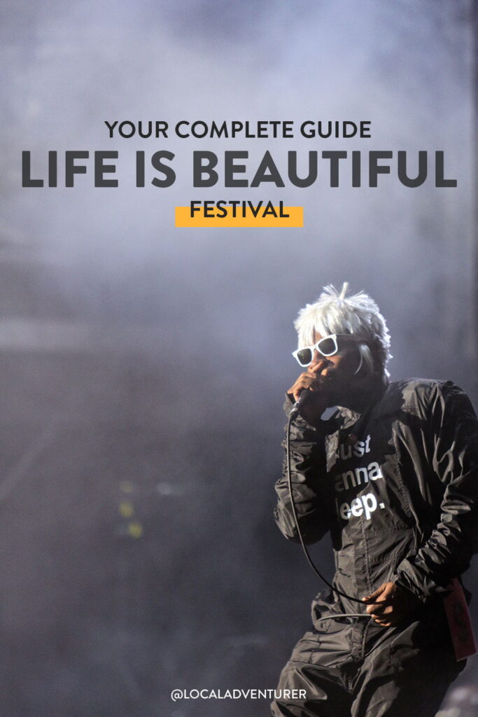 The Life is Beautiful Festival Las Vegas - Your Ultimate Guide