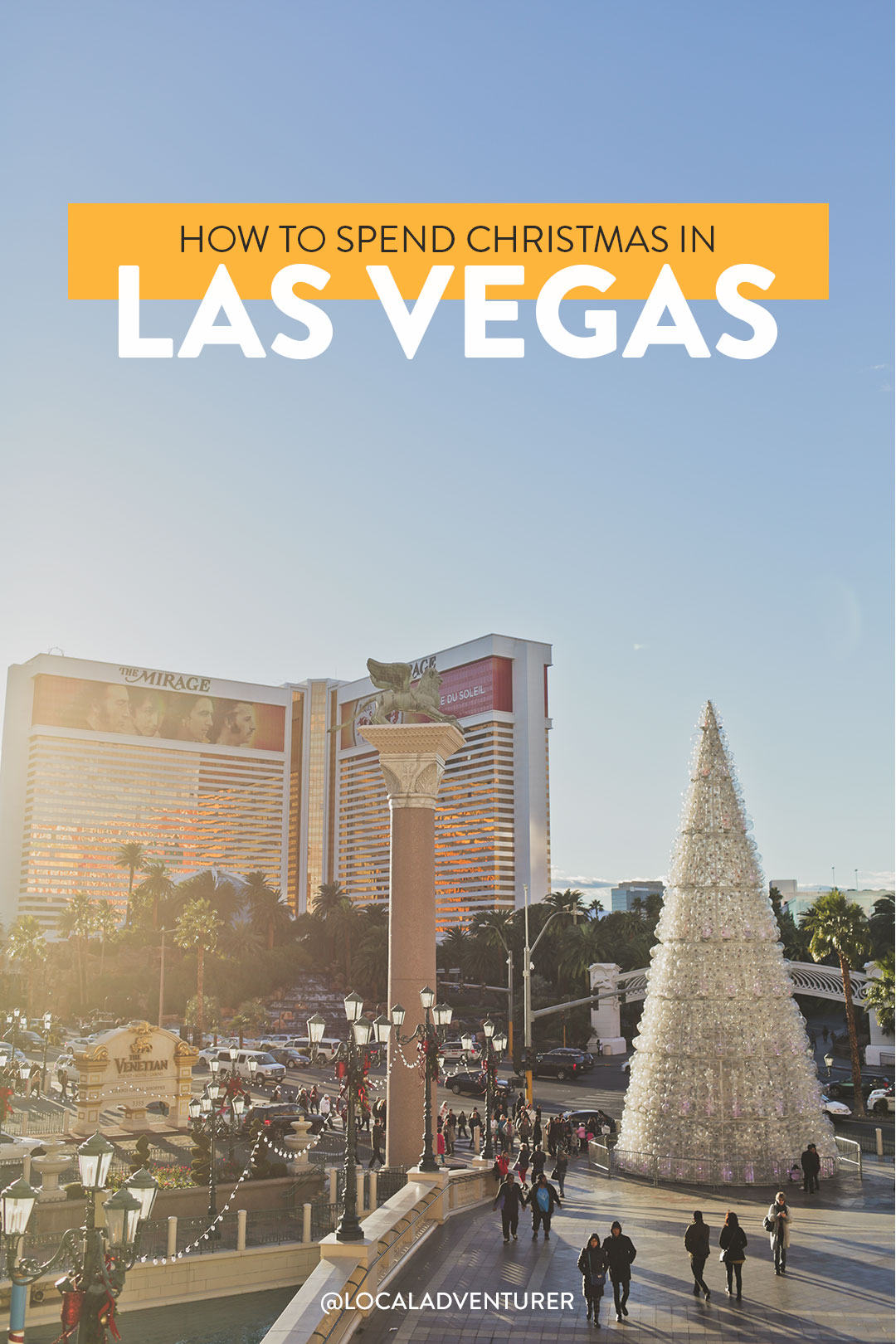 How To Celebrate Christmas In Las Vegas - Escape Around The World