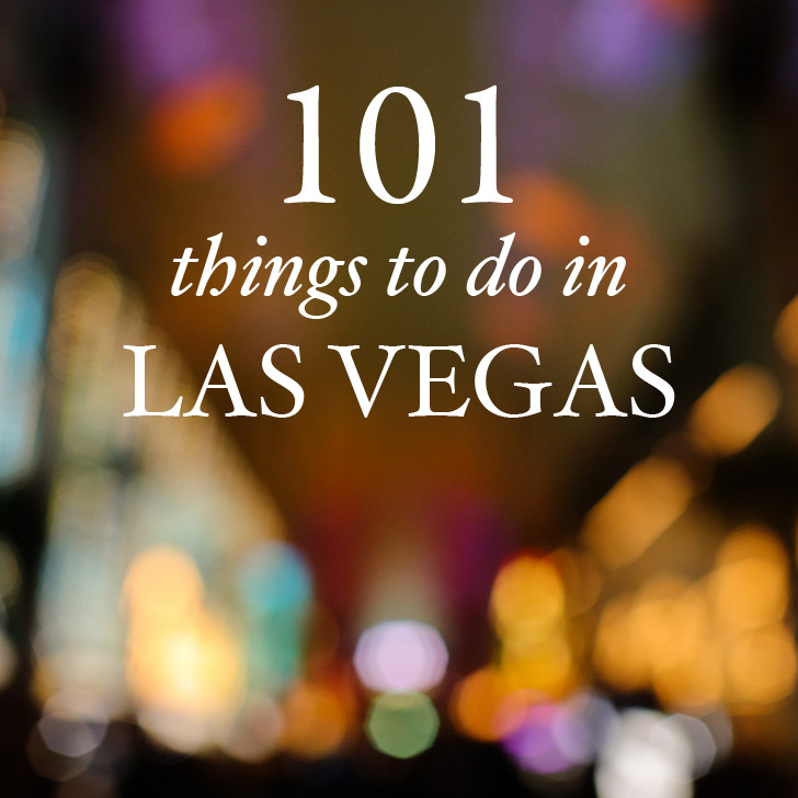 The Ultimate Las Vegas Bucket List (101 Things Do Las Vegas).