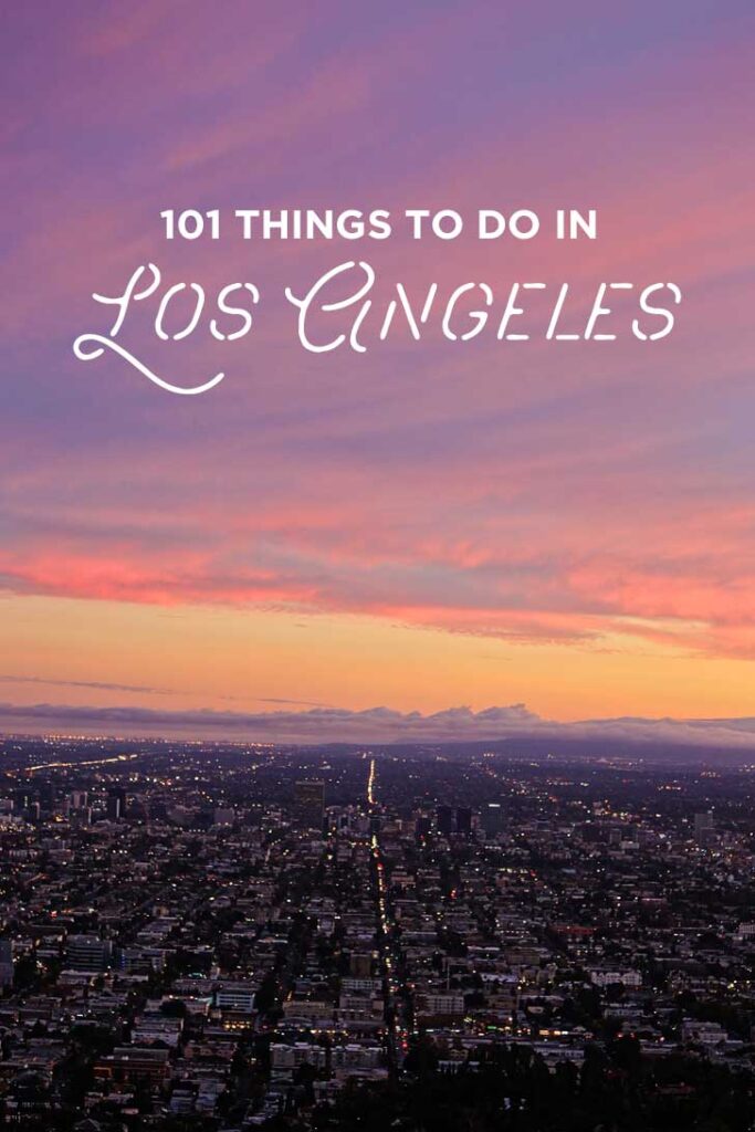 Ultimate LA Bucket List - 101 Things to Do in Los Angeles // localadventurer.com