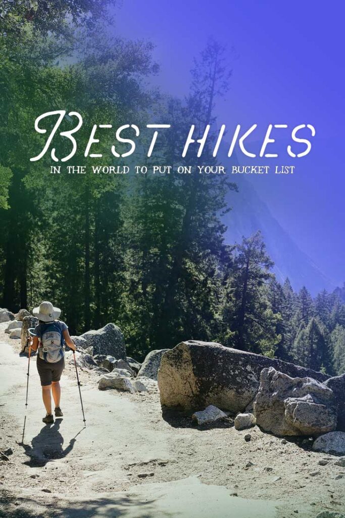 25 Best Hikes in the World To Put On Your Bucket List // localadventurer.com