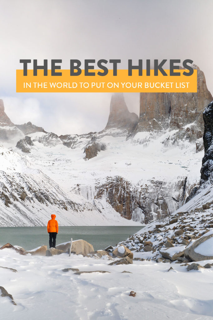25 Best Hikes in the World to Put on Your Bucket List 2024