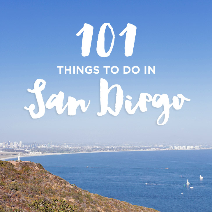 Ultimate San Diego Bucket List / 101 Things to Do in San Diego.