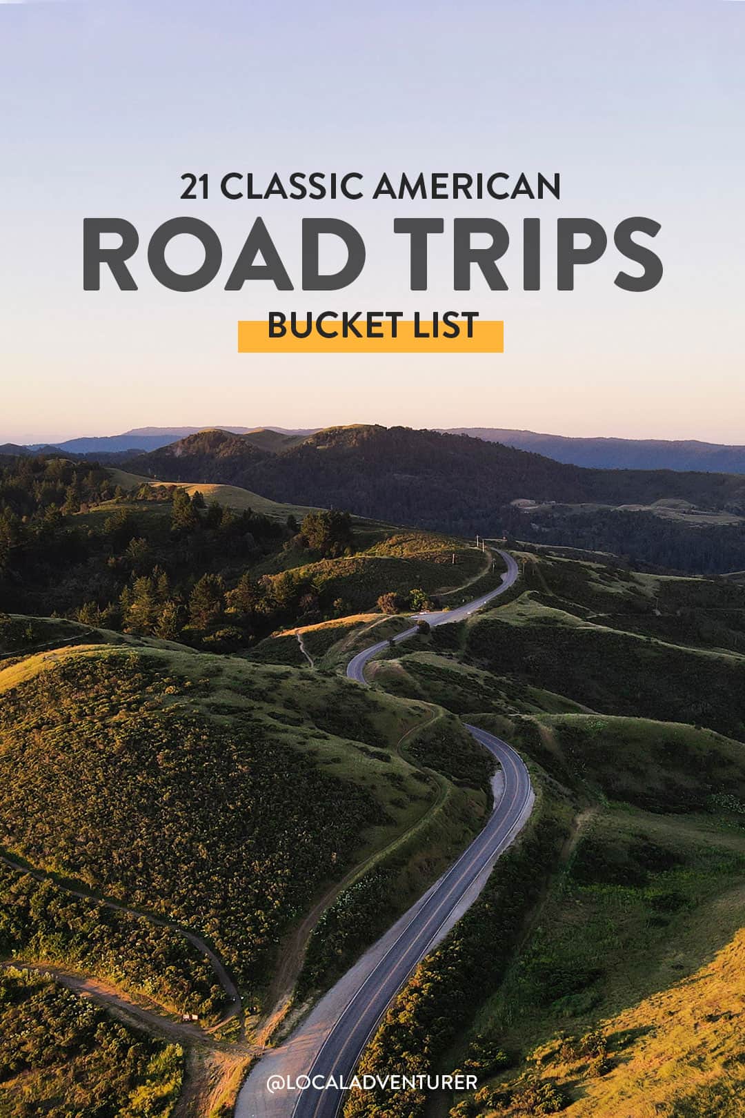 21 Best American Road Trips To Put On Your Bucket List Local Adventurer
