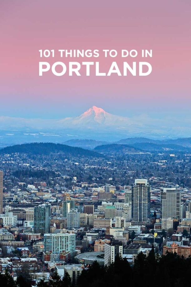 Ultimate Portland Bucket List (101 Things to Do in Portland Oregon)