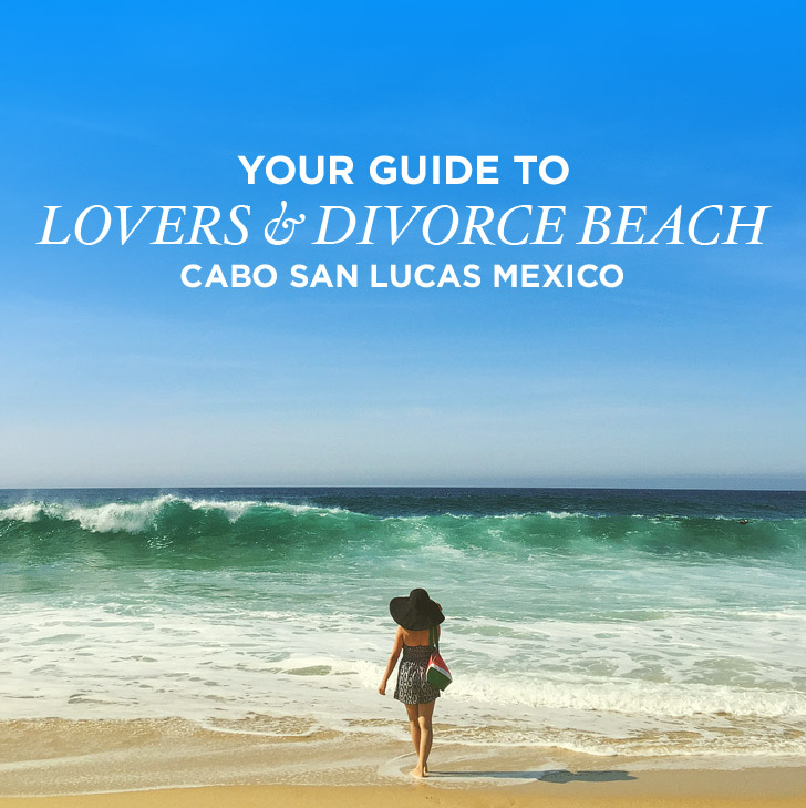 You are currently viewing Your Guide to Divorce and Lovers Beach Cabo San Lucas