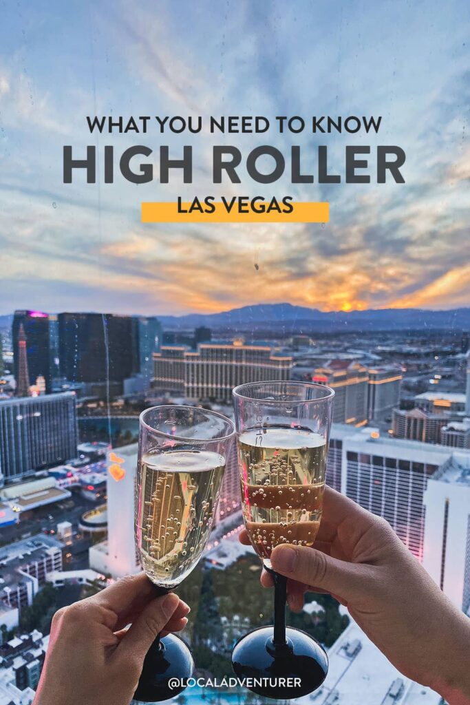 High Roller in Vegas - What You Need to Know Before You Go