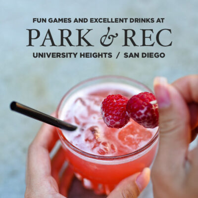 Fun Games and Excellent Drinks at Park & Rec San Diego.