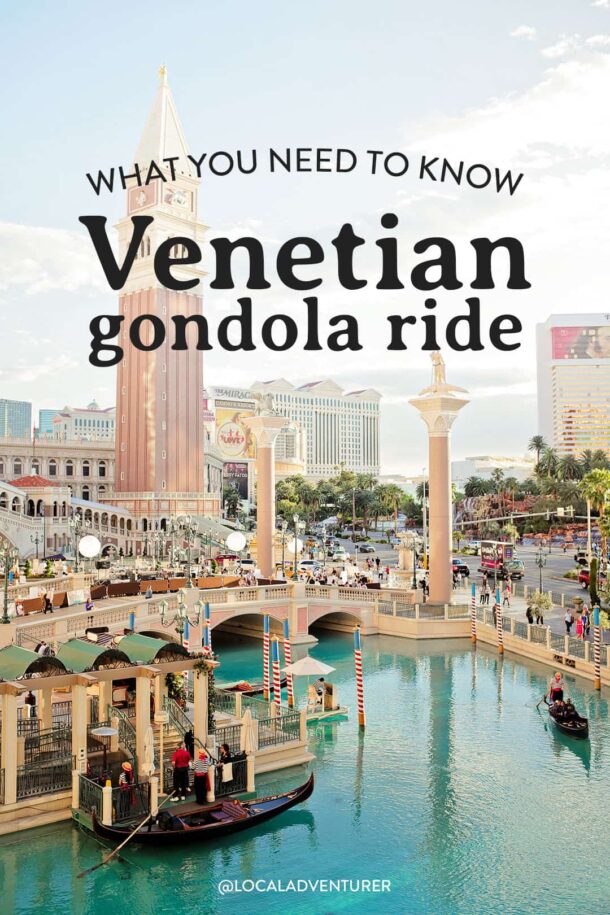 The Gondola Ride in Las Vegas What You Need to Know