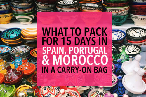 What to Pack for Morocco Spain & Portugal (15 Day Carry On)
