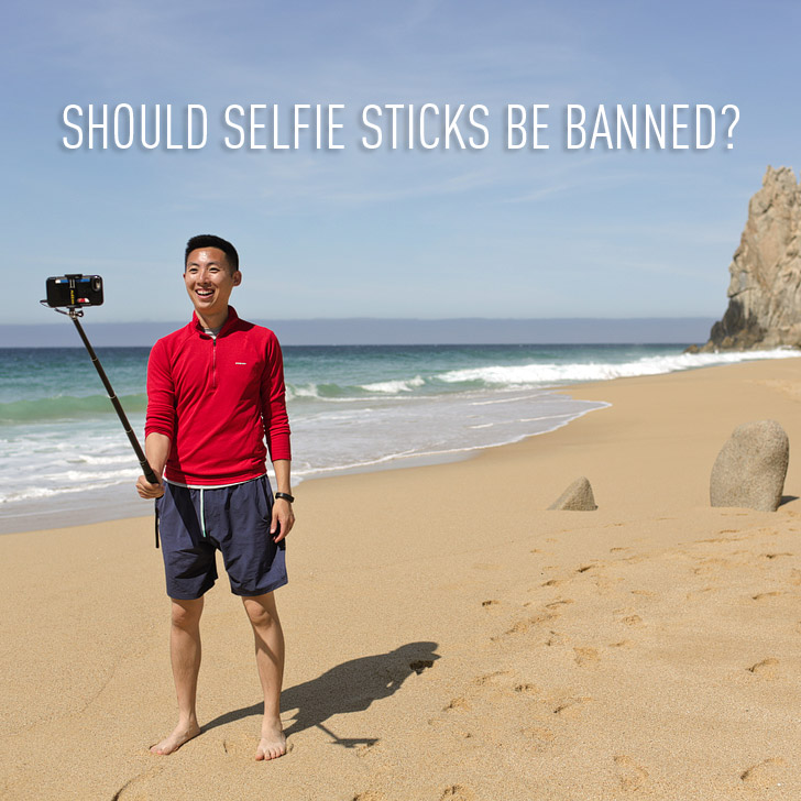 You are currently viewing Should We Be Banning Selfie Sticks?