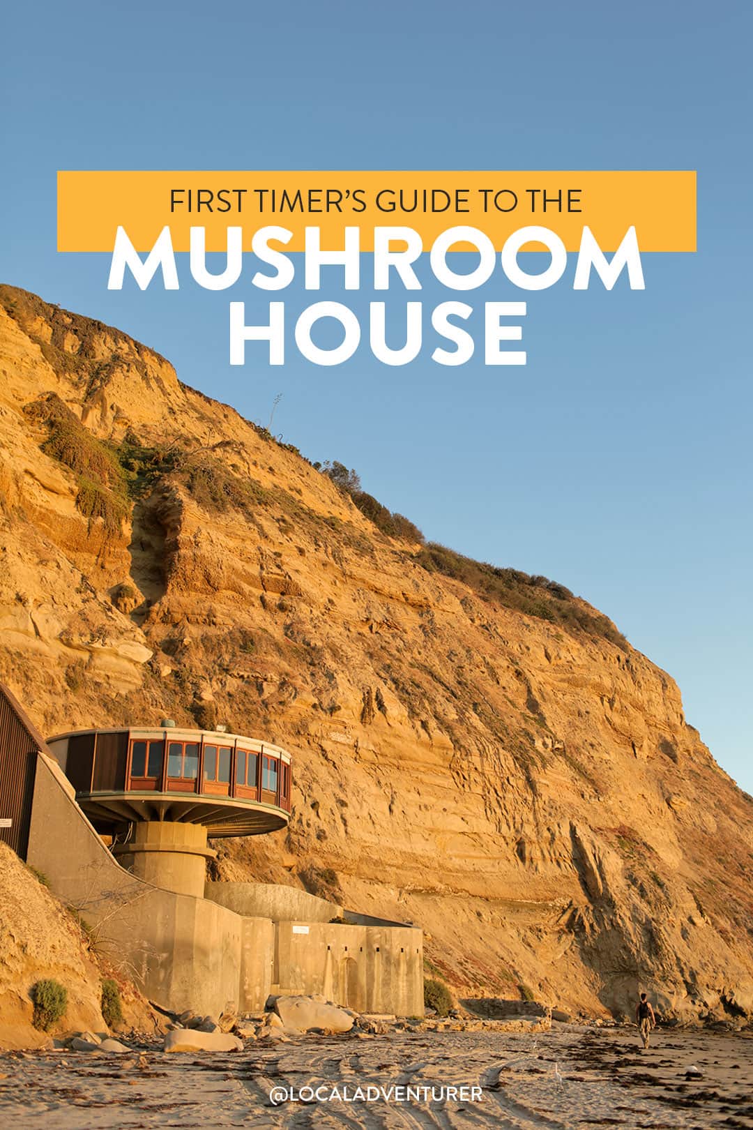 The Abandoned Mushroom House La Jolla San Diego & Blacks Beach