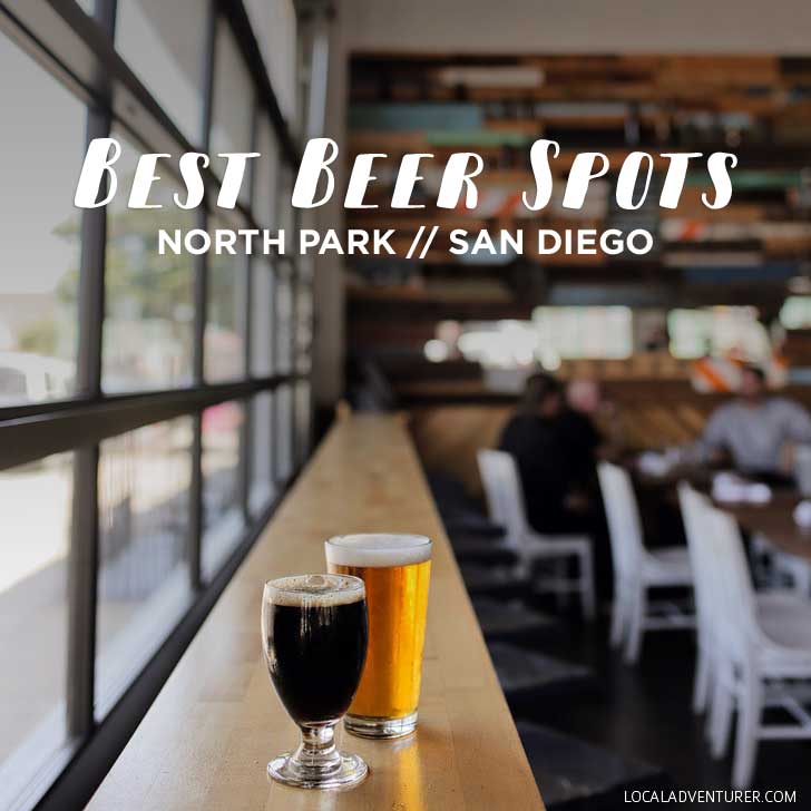 Favorite North Park Bars and Breweries (San Diego Neighborhood Guides) // localadventurer.com