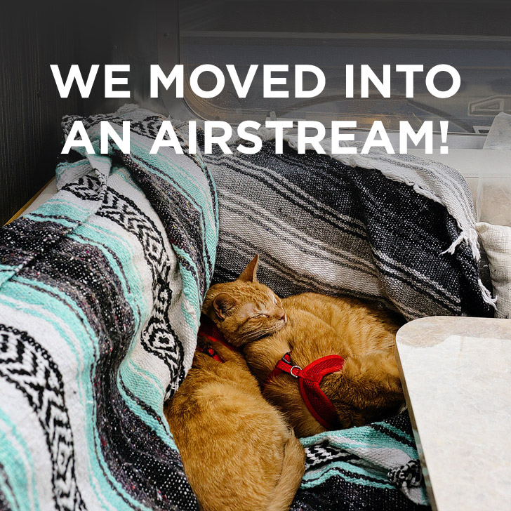 You are currently viewing We Moved into an Airstream!