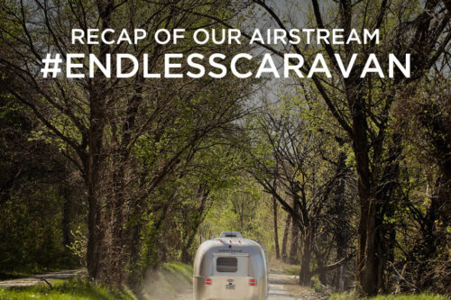 Recap of Our Trip – Our Airstream #EndlessCaravan in Numbers