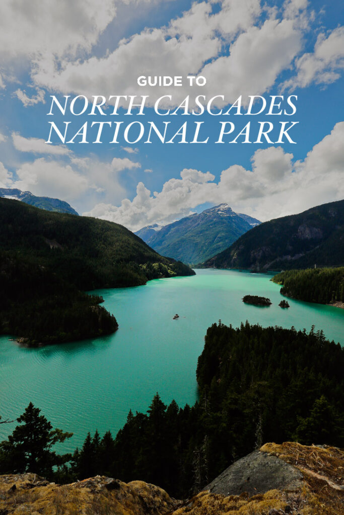 7 Best Things to Do in North Cascades National Park » Local Adventurer