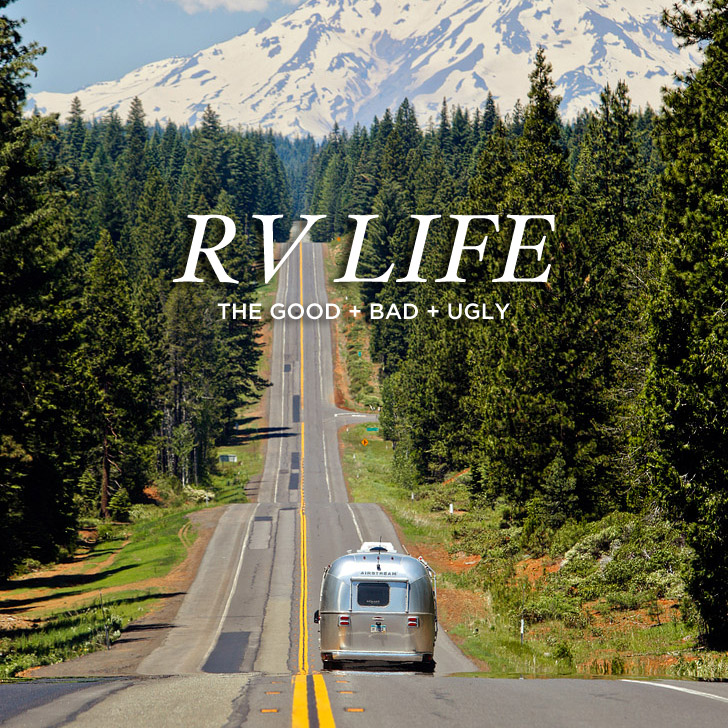 You are currently viewing RV Life – The Good, Bad, and Ugly