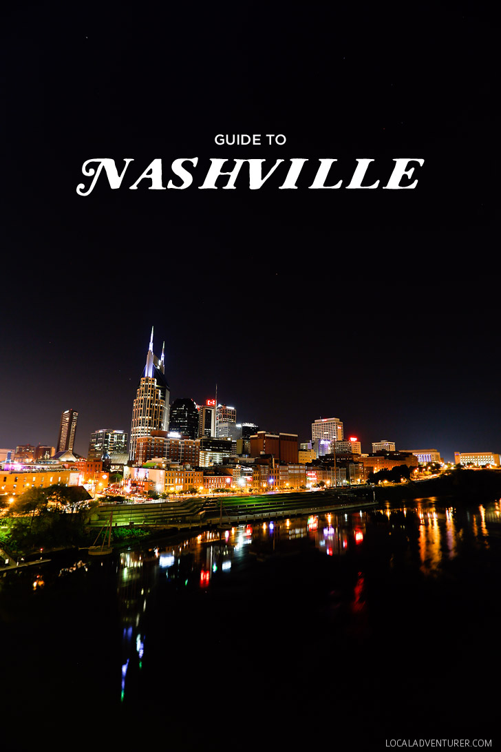 9 Awesome Things to Do in Nashville Tennessee // localadventurer.com