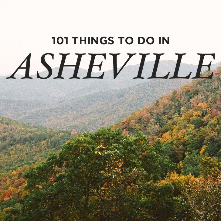 Ultimate Asheville Bucket List (101 Things to Do in Asheville NC)