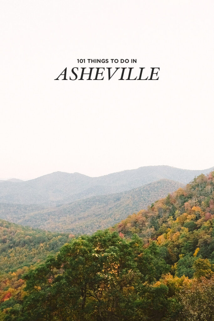 Asheville Bucket List - 101 Things to Do in Asheville NC // localadventurer.com #asheville #northcarolina