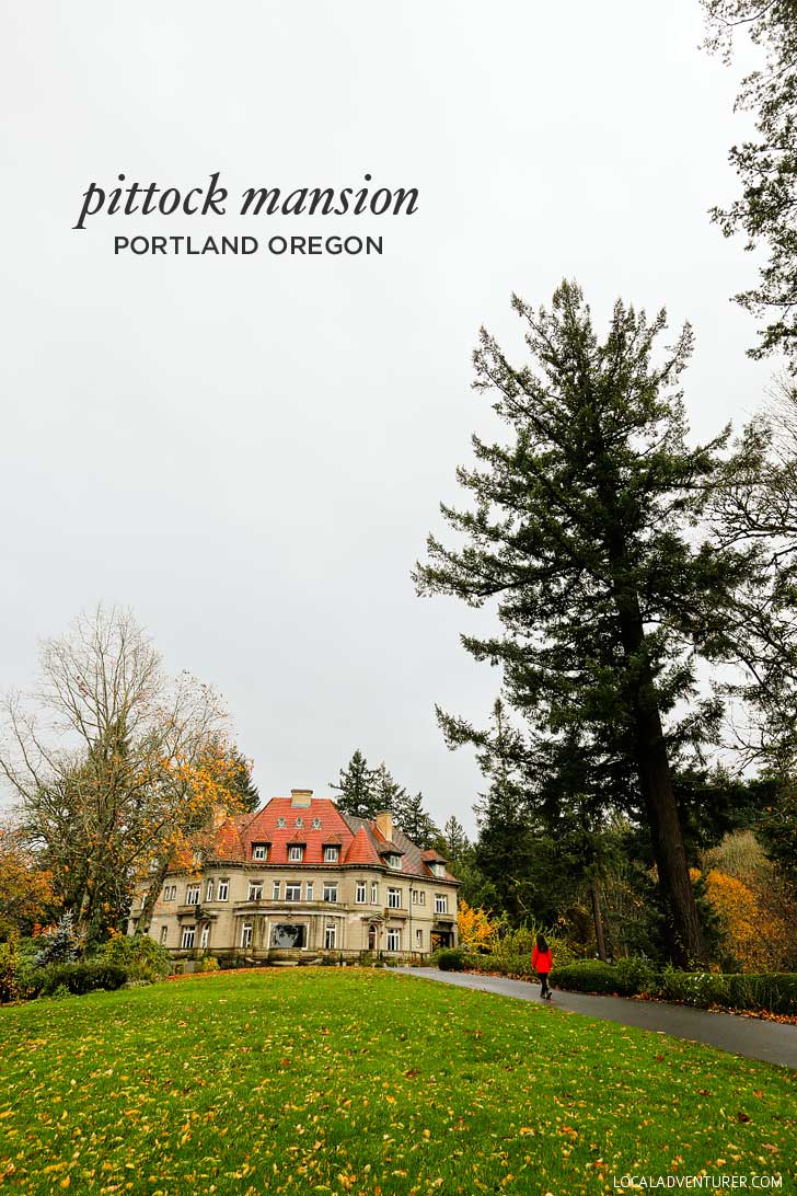 The Pittock Mansion Portland Oregon // localadventurer.com