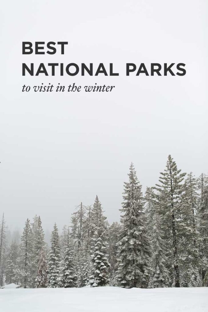 15 Best National Parks to Visit in Winter - Some to Avoid the Cold, Some for a Different Perspective of the Park, and Some for a Winter Wonderland // localadventurer.com