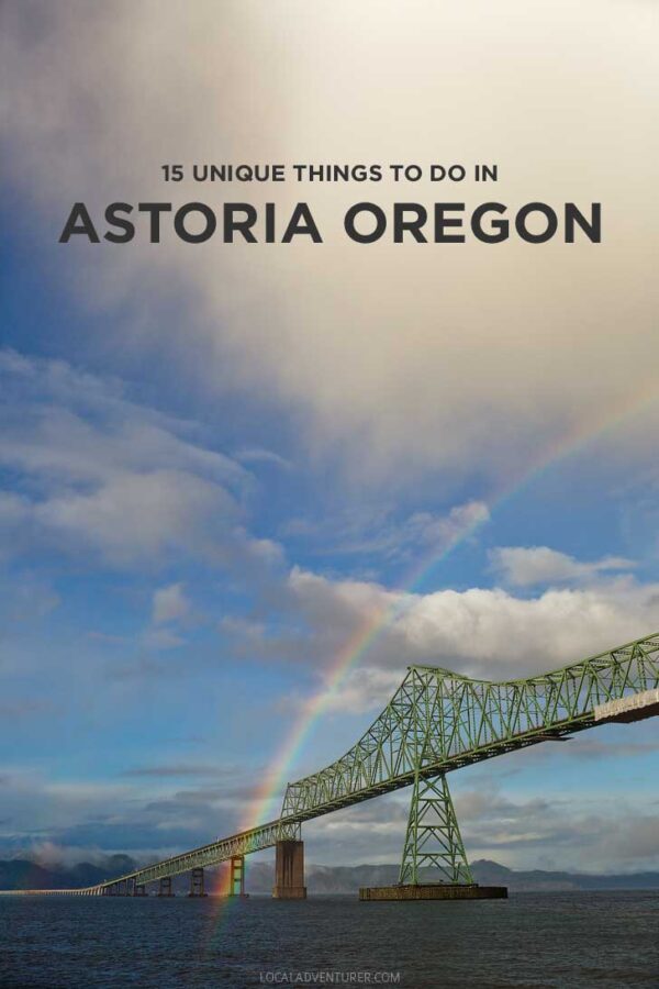 Things To Do In Astoria Oregon Ft 1 600x900 