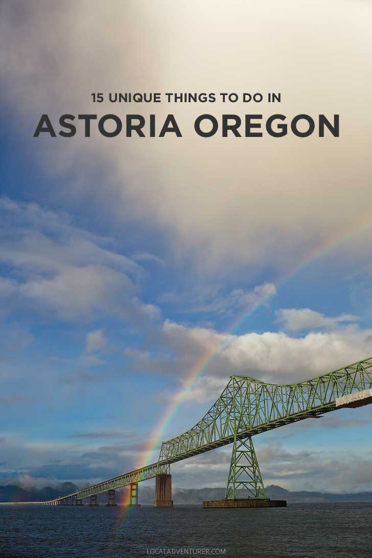 15 Unique Things to Do in Astoria Oregon » Local Adventurer » Portland