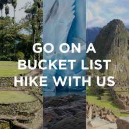 Go on a Bucket List Hike with Us This Summer - Pick the Hike!