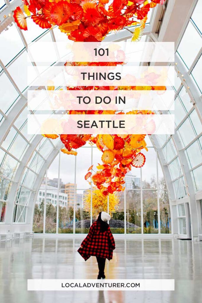101 Things to Do in Seattle Washington - the Ultimate Seattle Bucket List - from the popular spots everyone has to do at least once to the spots a little more off the beaten path. // localadventurer.com