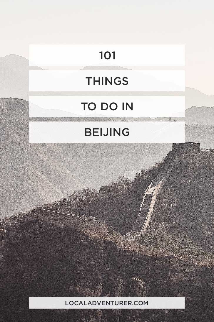 The Ultimate Beijing Bucket List (101 Things To Do In Beijing China)