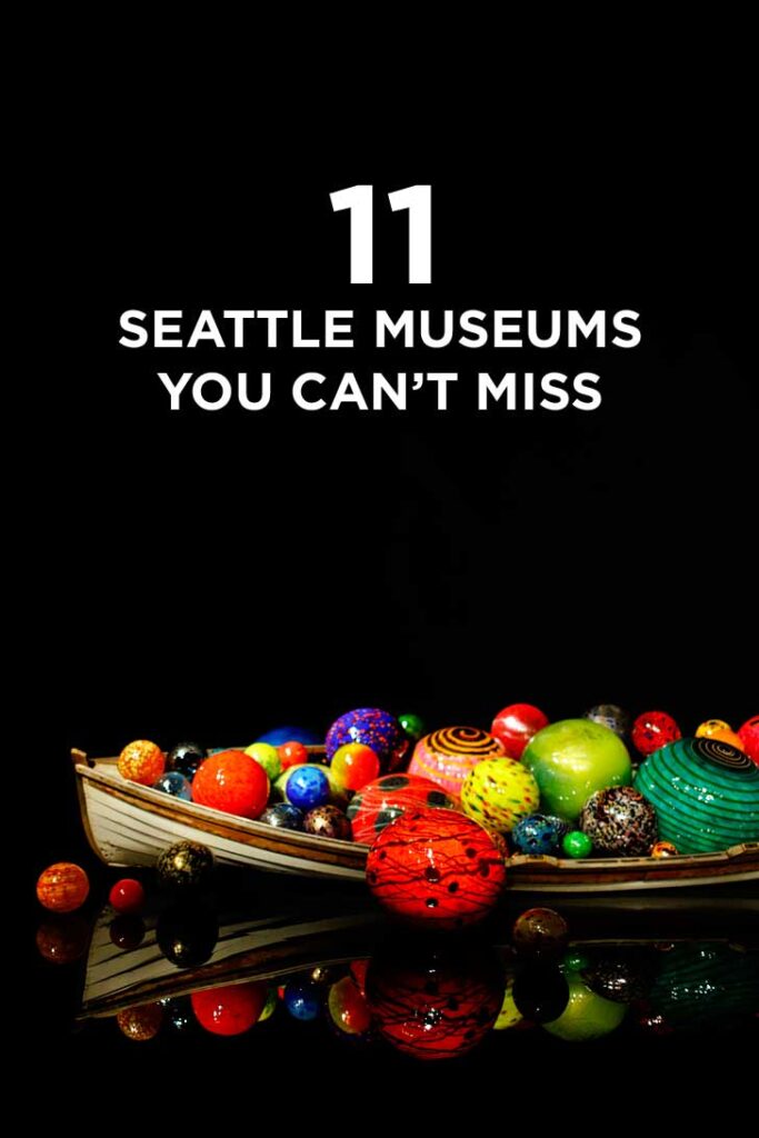 11 Seattle Museums You Can't Miss + Guide to Free Museum Days // localadventurer.com