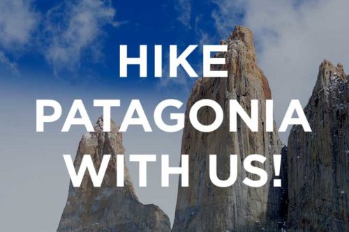 Come Hike Patagonia with Us!