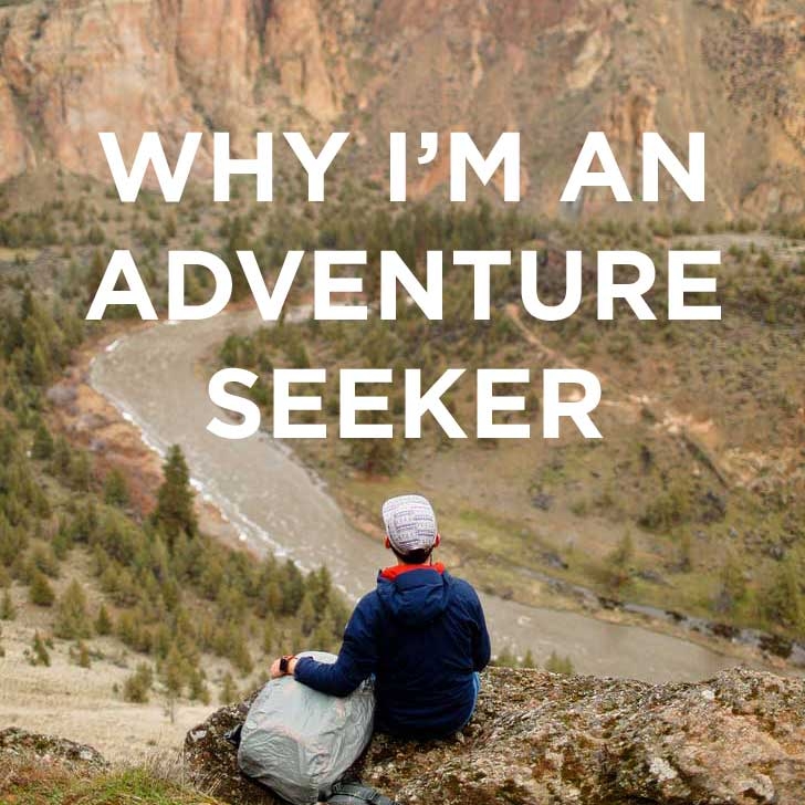 Why I'm An Adventure Seeker TomTomAdventures