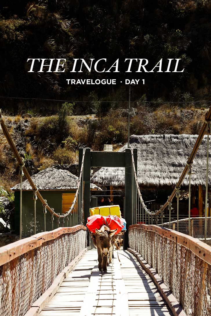 How to Hike the Inca Trail Day 1 Photo Guide // localadventurer.com