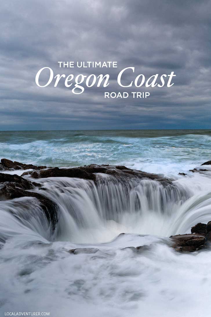 The Ultimate Oregon Coast Road Trip - All 363 Miles and All the Best Things to Do on the Oregon Coast // localadventurer.com