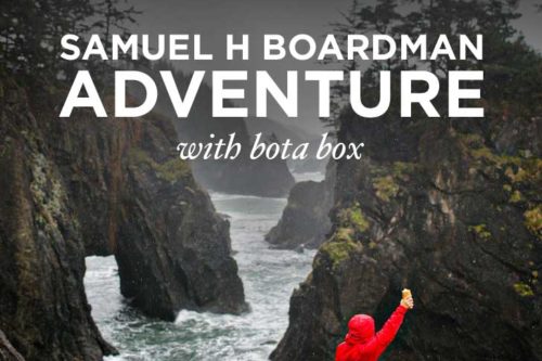 Samuel H Boardman State Park Adventure with Bota Box