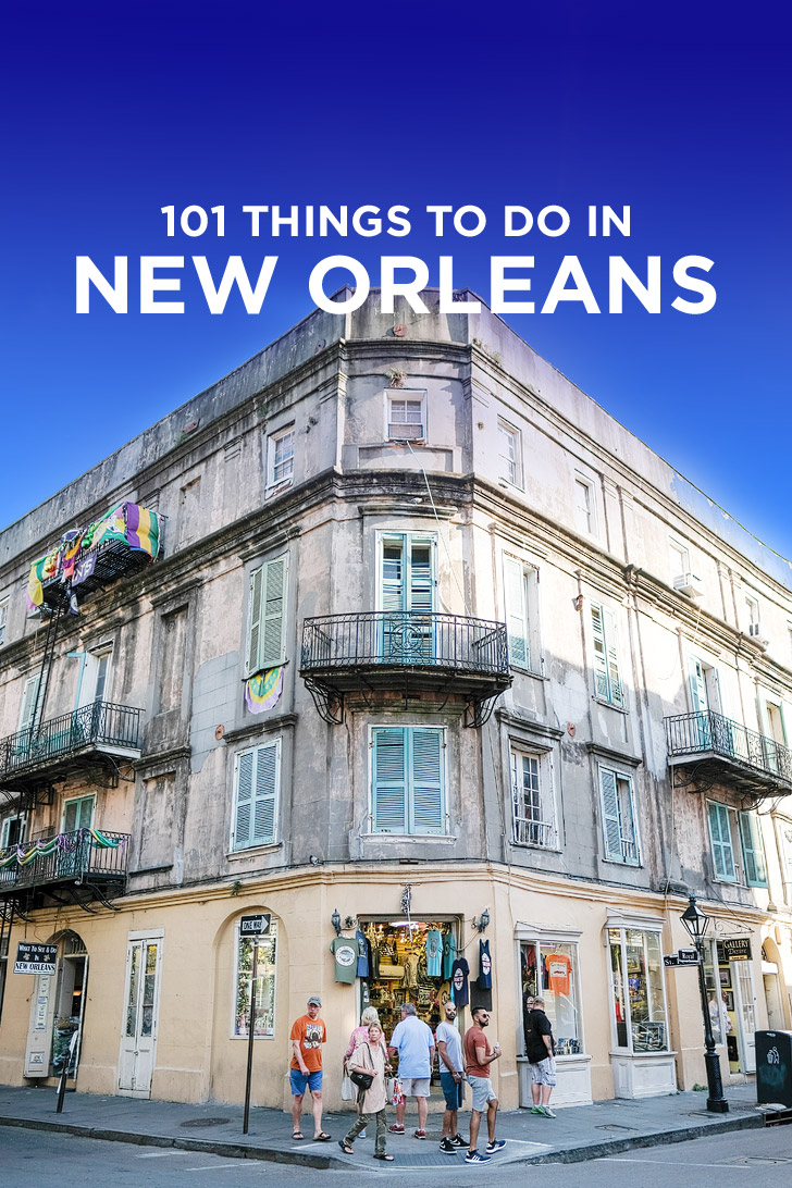 The Ultimate New Orleans Bucket List - 101 Things to Do in New Orleans + Tips for First Time Visitors // localadventurer.com