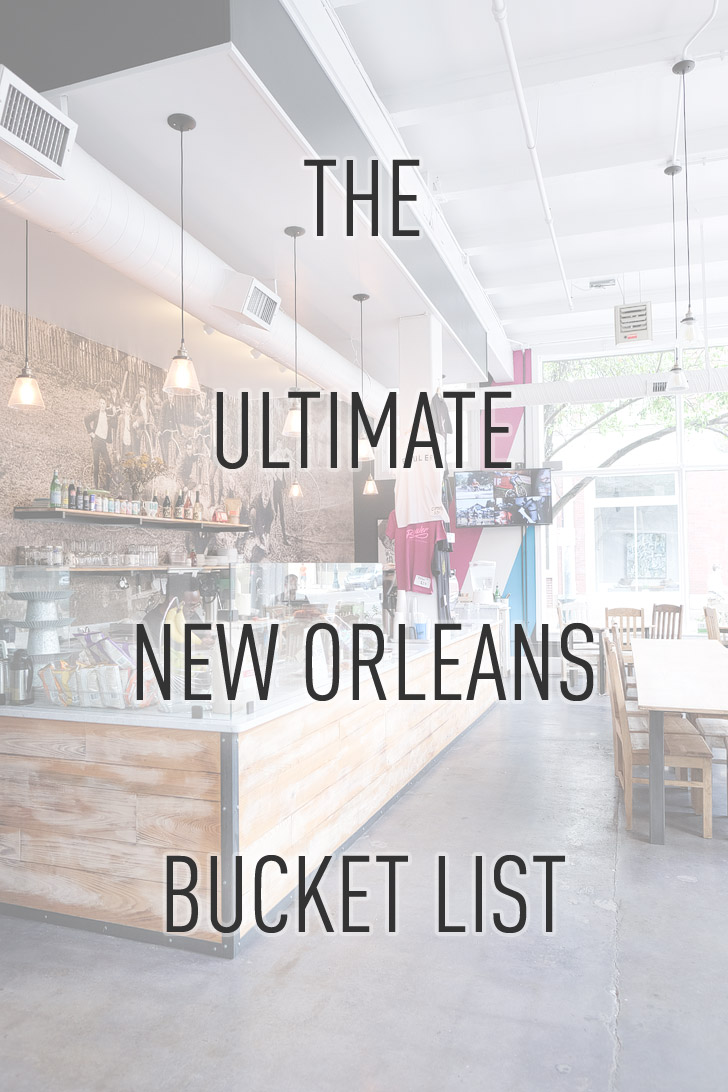 The Ultimate New Orleans Bucket List - 101 Things to Do in New Orleans + Tips for First Time Visitors // localadventurer.com