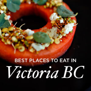 Best Places to Eat in Victoria BC - Victoria Food Tour » Local