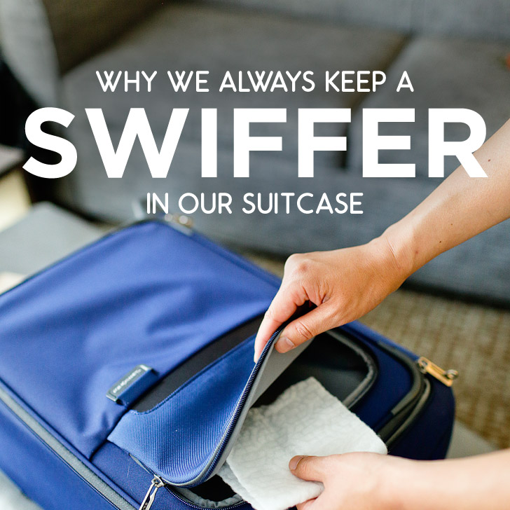 Why We Always Pack a Swiffer When We Travel