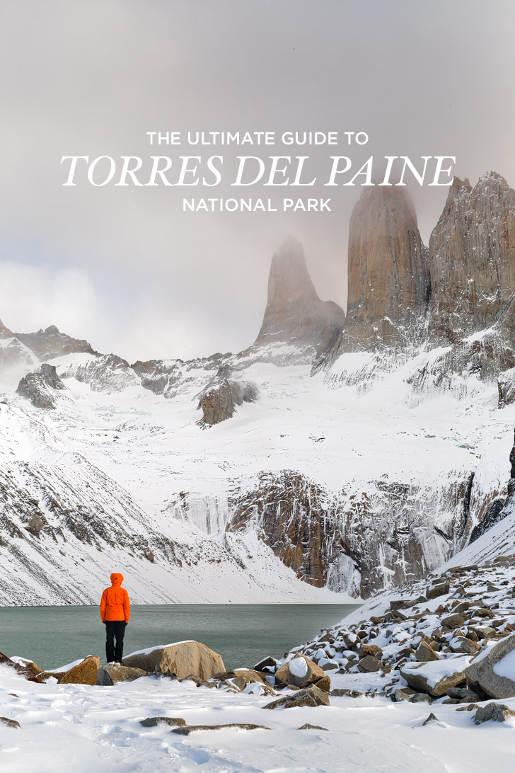 The Ultimate Guide to Torres del Paine National Park + Essential Tips for Your Visit // localadventurer.com