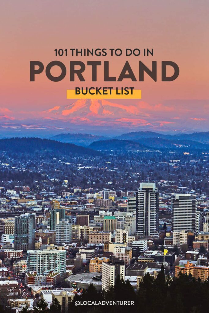 101 Things to Do in Portland Oregon