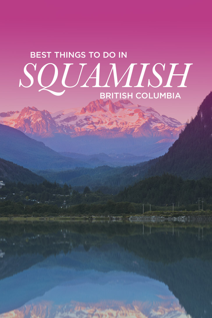 15 Incredible Things To Do In Squamish BC » Local Adventurer