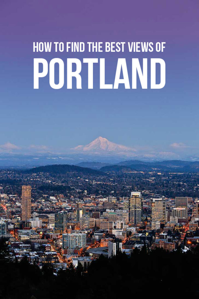 Where to Find the Best Views in Portland Oregon // localadventurer.com